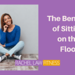 The Health Benefits Of Sitting On The Floor